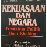 Kekuasaan Dan Negara Pemikiran Politik Ibnu Khaldun - A Rahman Zainuddin - NR