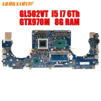 GL502VT Laptop Motherboard For ASUS GL502VT GL502V G502VT. i5-6300H i7-6700H. GTX970M.8G RAM.