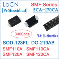 LOCN 3000PCS SMF110A SMF110CA SMF120A SMF120CA SOD123 SOD-123FL DO-219AB SMF 110V 120V ESD Protection TVS DIODES High quality