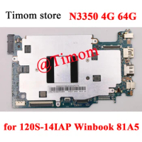 N3350 4G 64G for Lenovo Ideapad 120S-14IAP Winbook 81A5 Laptop Motherboard 120S MB FRU PN 5B20P23884 5B20Q55387