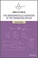 The Organometallic Chemistry of the Transition Metals 7/E 2019 7/e Robert H. Crabtree  John Wiley