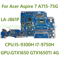 LA-J861P Mainboard For Acer Aspire 7 A715-75G Laptop Motherboard With I5-9300H I7-9750H CPU GTX1650 GTX1650TI 4G GPU