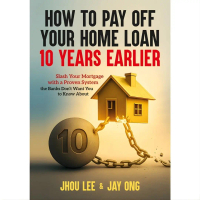 [ACEPREMIER] How To Pay Off Your Home Loan 10 Years Faster # (L34)