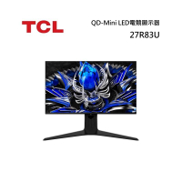(限時活動價)TCL 27吋 4K QD-Mini LED電競顯示器 螢幕 27R83U