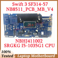 For Acer Swift 3 SF314-57 NB8511_PCB_MB_V4 With SRGKG I5-1035G1 CPU NBHJ411002 Laptop Motherboard 100% Fully Tested Working Well