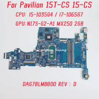 DAG7BLMB8D0 For HP Pavilion 15T-CS 15-CS Laptop Motherboard CPU: I5-1035G4 I7-1065G7 GPU: MX250 2G DDR4 100% Test OK