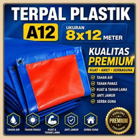 Terpal A12 8x12 Meter Tebal Premium Tidak Mudah Sobek Cocok untuk Tenda Acara dan Penutup Material B