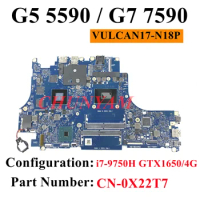 I7-9750H GTX1650 4GB FOR Dell G5 5590 G7 7590 Laptop Motherboard VULCAN17-N18P CN-0X22T7 X22T7 Mainboard Tested