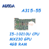 AIXIDA DA0ZAWMB8G0 NBHNU11003 NBHNU11005 Mainboard For ACER Aspire 3 A315-55 Laptop Motherboard I5-10210U CPU MX230 GPU 4GB RAM