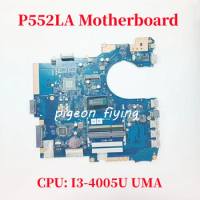 P552LA Mainboard For ASUS P552LJ Laptop Motherboard CPU: I3-4005U UMA DDR3 100% Test OK