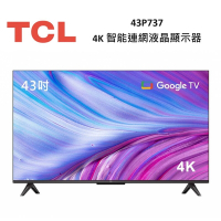 TCL 43吋 43P737 4K Google TV monitor 智能連網液晶顯示器