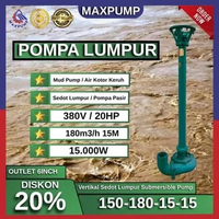MAXPUMP Pompa Celup Submersible 6INCH Pompa Lumpur 150-180-15-15 MUD PUMP Vertikal SAND PUMP