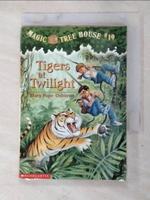 【書寶二手書T3／少年童書_AV2】Tigers at twilight_Magic Tree House #19_by Mary Pope Osborne ; illustrated by Sal Murdocca