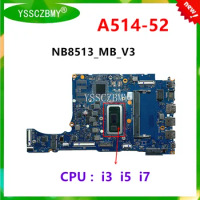 NEW NB.HDV11.002 For Acer Aspire 5 A514 A514-52 A514-52G Laptop Motherboard NB8513 Mainboard With CPU i3 i5 i7 RAM 4GB TEST OK