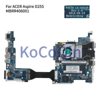 KoCoQin Laptop motherboard For ACER Aspire One D255 D255E Mainboard PAV70 LA-6421P
