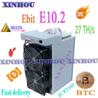 Bitcoin miner Ebit E10.2 SHA256 27TH/s Asic miner BTC BCH mining Better than E10.3 E9i antminer S9 S9k S11 T15 S15 T2T M3 T1