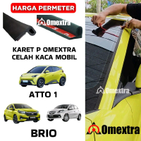 Karet P Omextra Karet Celah Kaca ATTO1 Seal Kaca Depan BRIO Karet Peredam ATTO1 SEALION 7 BRIO