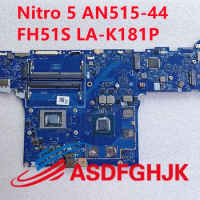 FH51S LA-K181P Mainboard for Acer Nitro 5 AN515-44 Laptop Motherboard CPU:R5-4600H GPU:N18P-G61-MP2-A1 GTX1650 4GB DDR4 Test OK