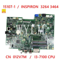15107-1 CN-012V7M I3-7100 CPU Mainboard For Dell INSPIRON 3264 3464 Laptop Motherboard 100% tested working Used