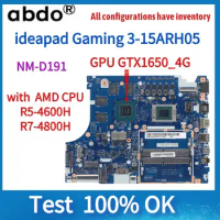 NM-D191 Motherboard.For Lenovo ideapad Gaming 3-15ARH05 Laptop Motherboard.with AMD CPU /R5-4600H/R7-4800H and GPU GTX1650