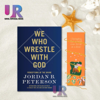 We Who Wrestle with God : Perceptions of the Divine By Jordan B. Peterson (English)