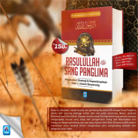 Rasulullah Sang Panglima Meneladani Strategi & Kepemimpinan Nabi dalam Berperang Hard Cover Pustaka 