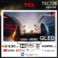 【TCL】75型 QLED量子智能連網液晶顯示器 含基本安裝(75C728)