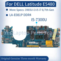 LA-E081P For DELL Latitude E5480 5480 Laptop Mainboard 026KGV 05Y099 0HHY6K 3965U i3 i5 i7 6/7th Gen Notebook Motherboard DDR4