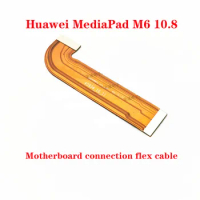 For Huawei MediaPad M6 10.8 Main Board Motherboard Connect Flex Cable