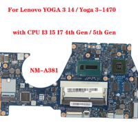 NM-A381 Motherboard for Lenovo YOGA 3 14 / Yoga 3-1470 Laptop Motherboard with CPU I3 I5 I7 4th Gen / 5th Gen GPU 2G 100% Test