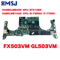 For ASUS FX503VM FX63V S5AM GL503VM Laptop Motherboard DA0BKLMBAD0 DABKLMB1AA0 Mainboard With i5-7300H i7-7700H GTX1060 GPU
