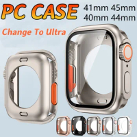 Change To Ultra Watch Case for Apple Watch 44mm 45mm 40mm 41mm Hard PC Front &amp; Rear Bumper Cover iwatch Series 8 7 6 5 4 SE Case