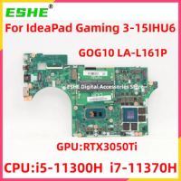 GOG10 LA-L161P For Lenovo IdeaPad Gaming 3-15IHU6 Laptop Motherboard CPU i5-11300H i7-11370H GPU RTX3050TI 5B21C73730 5B21C73733