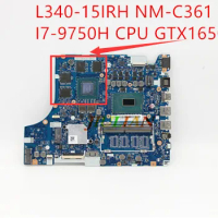 FG541 FG741 NM-C361 For Lenovo IdeaPad L340-15IRH Laptop Motherboards 5B20S42305 W/ I7-9750H CPU GTX1650 4GB Working And Fully