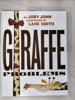 【書寶二手書T8／少年童書_JVA】Giraffe Problems_John, Jory/ Smith, Lane (ILT)