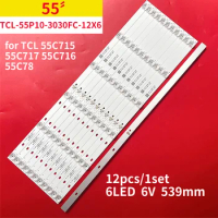 LED Backlight Strip for TCL 55C715 55C717 55C716 55C78 For TCL-55P10-3030FC-12X6-LX20200106 YHF-4C-LB5506-YH10J