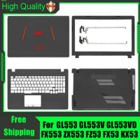 For Asus GL553 GL553V GL553VD FX553 ZX553 FZ53 FX53 KX53 LCD Rear Lid Back Top Cover Front Bezel Palmrest Upper Bottom Base Case