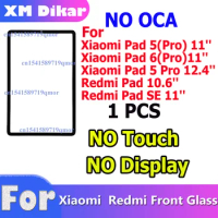 1PCS NO OCA For Xiaomi Pad 5/mi Pad 6(Pro)/mi Pad 5 Pro 12.4'' For mi Pad 10.6'' Redmi Pad SE Front Glass Replacement Parts