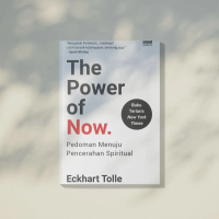 The Power Of Now: Pedoman Menuju Pencerahan Spiritual - Eckhart Tolle