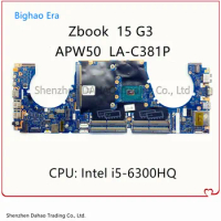 APW50 LA-C381P Mainboard For HP Zbook 15-G3 15 G3 Laptop Motherboard With I7-6700HQ I7-6820HQ CPU 848221-001 848221-601
