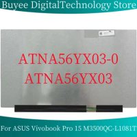 New For ASUS Vivobook Pro 15 M3500QC-L1081T 15.6“ LCD Screen Panel OLED ATNA56YX03 30PINS ATNA56YX03-0 LED Screen Panel Display
