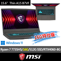 【MSI 微星】▲特仕版 15.6吋R7電競筆電(Thin A15 B7VF-085TW/Ryzen 7 7735HS/16G/512G SSD/RTX4060/W11)