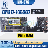 NM-C761 For LENOVO Yoga C940-14IIL Notebook Mainboard SRG0N i7-1065G7 With RAM Laptop Motherboard Full Tested