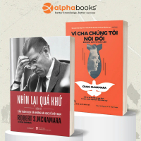 Combo/Sách Lẻ Hồi Ký Robert S.McNamara: Nhìn Lại Quá Khứ - Tấn Thảm Kịch và Những Bài Học Về Việt Na
