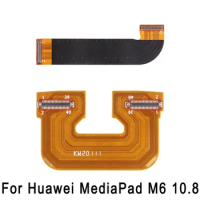 Motherboard Flex Cable For Huawei MediaPad M6 10.8 Tablet Mainboard Repair Cable Replacement Part