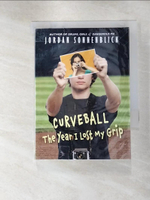 【書寶二手書T5／原文小說_BWD】Curveball: The Year I Lost My Grip_Sonnenblick, Jordan