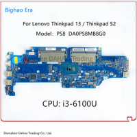 For Lenovo Thinkpad 13 Thinkpad S2 PS8 Laptop Motherboard DA0PS8MB8G0 With i3-6100U DDR4 100% Fully Tested FRU 01AY549 01AV600