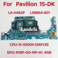 LA-H462P Mainboard For HP Pavilion 15-DK Laptop Motherboard CPU: i5-9300H SRFCR GPU:4GB DDR4 L58864-601 L58864-601 100% Test OK