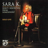 莎拉K.：似曾相識 Sara K.: Don't I Know You From Somewhere? - SOLO LIVE (CD) 【Stockfisch】