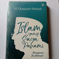 Islam yang saya pahami - M Quraish Shihab